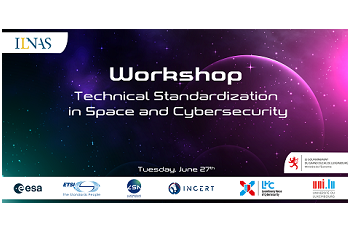 Technical Standardization in Space and Cybersecurity Workshop