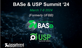The Broadband Forum's  BASe & USP Technical Summit