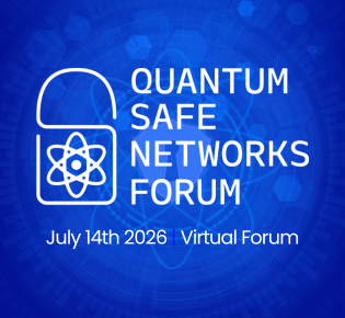 RCR Quantum Safe Networks Forum