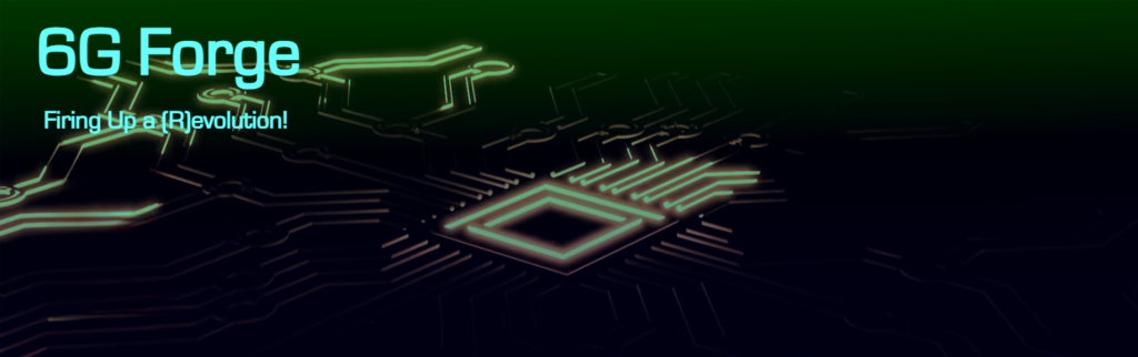 6G Forge header image, Firing up a revolution